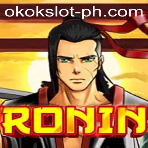 The Unique Appeal of Ronin: A Captivating Game in the Okokslot World